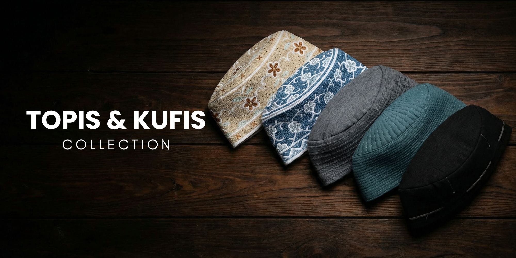 Men’s topis and kufis collection, traditional Islamic prayer caps in premium fabrics and designs